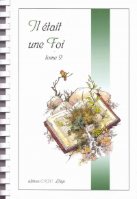 Il &eacute;tait une foi tome 2