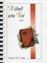 Il &eacute;tait une foi