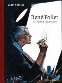 Ren&eacute; Follet un r&ecirc;veur s&eacute;dentaire